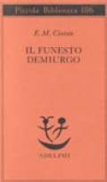 Il funesto demiurgo