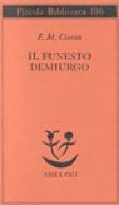 Il funesto demiurgo