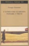 L'uomo che guardava passare i treni