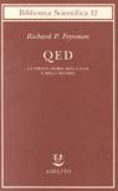 QED. La strana teoria della luce e della materia