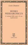 Homo hierarchicus. Il sistema delle caste e le sue implicazioni