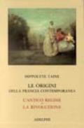 Le origini della Francia contemporanea. L'antico regime-La Rivoluzione