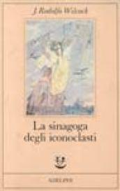 La sinagoga degli iconoclasti