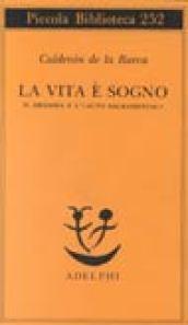 La vita è sogno. Il dramma e l'«Auto sacramental»