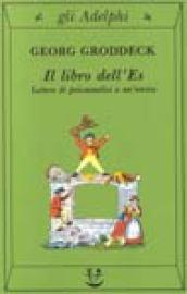 Libro dell'Es. Lettere di psicoanalisi a un'amica (Il)