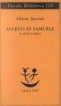 Alcesti di Samuele e atti unici