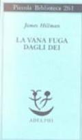 La vana fuga degli dei