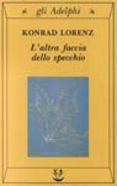 L'altra faccia dello specchio. Per una storia naturale della conoscenza