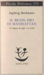 Il buon Dio di Manhattan-Un negozio di sogni-Le cicale