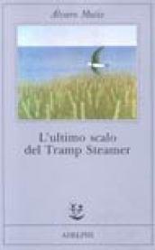 L'ultimo scalo del Tramp Steamer