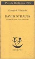 David Strauss. L'uomo di fede e lo scrittore