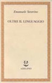 Oltre il linguaggio