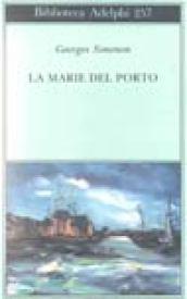 La Marie del porto (Biblioteca Adelphi Vol. 257)