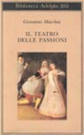 Il teatro delle passioni