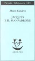 Jacques e il suo padrone. Omaggio a Denis Diderot in tre atti