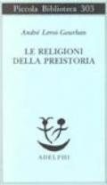 Le religioni della preistoria. Paleolitico