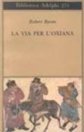 La via per l'Oxiana