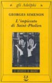 L'impiccato di Saint-Pholien: Le inchieste di Maigret (2 di 75) (Le inchieste di Maigret: romanzi)