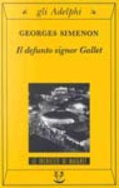 Il defunto signor Gallet: Le inchieste di Maigret (4 di 75) (Le inchieste di Maigret: romanzi)