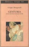 Centuria. Cento piccoli romanzi fiume