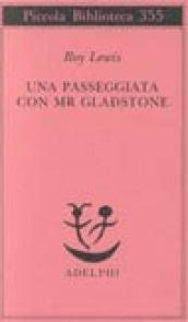 Una passeggiata con Mr. Gladstone