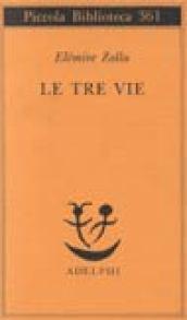 Le tre vie