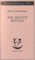 Tre delitti rituali