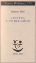 Lettera a un religioso (Piccola biblioteca Adelphi Vol. 370)