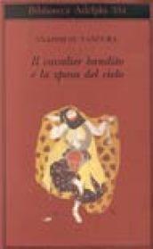 Il cavalier bandito e la sposa del cielo