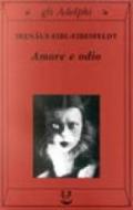 Amore e odio. Per una storia naturale dei comportamenti elementari