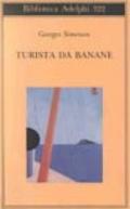 Turista da banane: o Le domeniche di Tahiti (Biblioteca Adelphi Vol. 322)