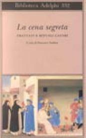 La cena segreta. Trattati e rituali catari