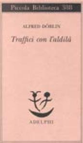 Traffici con l'aldilà