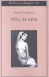 Vita da geni. 1920-1930