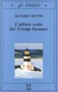 L'ultimo scalo del Tramp Steamer