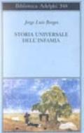 Storia universale dell'infamia (Biblioteca Adelphi Vol. 348)