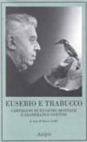 Eusebio e Trabucco. Carteggio di Eugenio Montale e Gianfranco Contini
