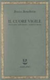 Il cuore vigile. Autonomia individuale e società di massa