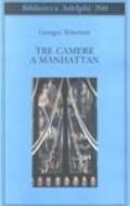 Tre camere a Manhattan (Biblioteca Adelphi)