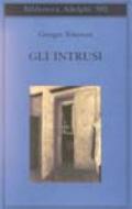 Gli intrusi (Biblioteca Adelphi Vol. 392)