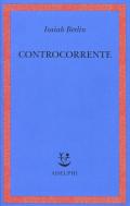 Controcorrente. Saggi di storia delle idee