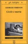 Cécile è morta: Le inchieste di Maigret (28 di 75) (Le inchieste di Maigret: romanzi)