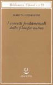 I concetti fondamentali della filosofia antica