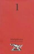 Adelphiana. Pubblicazione permanente. 1.