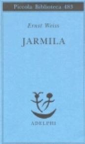 Jarmila. Una storia d'amora boema