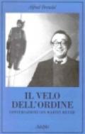 Il velo dell'ordine. Conversazioni con Martin Meyer