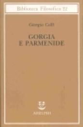 Gorgia e Parmenide. Lezioni 1965-1967