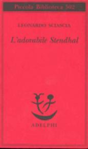 Adorabile Stendhal (L')