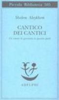 Cantico dei Cantici. Un amore di gioventù in quattro parti