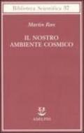 Il nostro ambiente cosmico